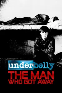 Poster to the movie "Underbelly Files: The Man Who Got Away" #1130816