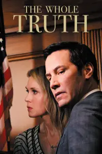 Poster to the movie "The Whole Truth" #1033695