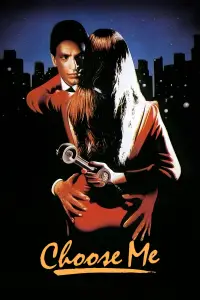 Poster to the movie "Choose Me" #1168275