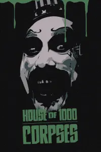 Poster to the movie "House of 1000 Corpses" #693485