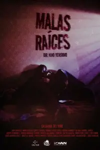 Poster to the movie "Malas Raíces" #1016127