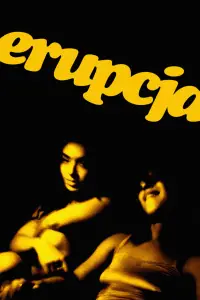 Poster to the movie "Erupcja" #663939