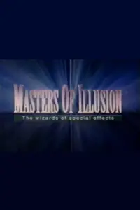 Poster to the movie "Masters of Illusion: The Wizards of Special Effects" #1136179