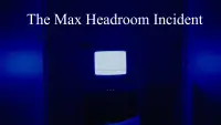 Backdrop to the movie "The Max Headroom Incident" #1103061