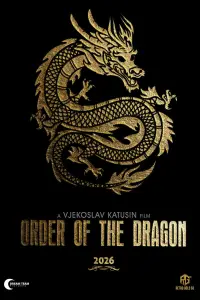 Poster to the movie "Order of the Dragon" #1148002