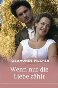 Poster to the movie "Rosamunde Pilcher: Wenn nur noch Liebe zählt" #1136886