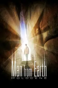 Poster to the movie "The Man from Earth: Holocene" #1135695