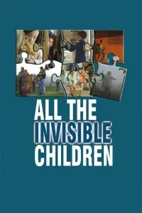 Poster to the movie "All the Invisible Children" #974014