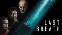Backdrop to the movie "Last Breath" #928402