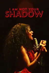 Poster to the movie "I Am Not Your Shadow" #1150063