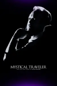 Mystical Traveler: The Life and Times of Dr. John-Roger