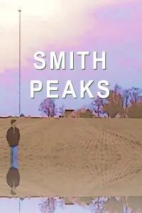 Poster to the movie "Smith Peaks" #796748