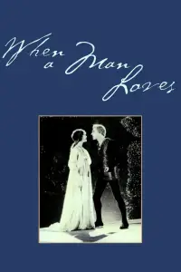 Poster to the movie "When a Man Loves" #1157722