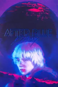Poster to the movie "After Blue (Dirty Paradise)" #1042860