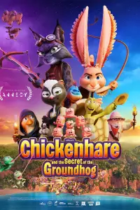 Poster to the movie "Chickenhare and the Secret of the Groundhog" #540817