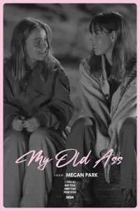 Poster to the movie "My Old Ass" #1137955