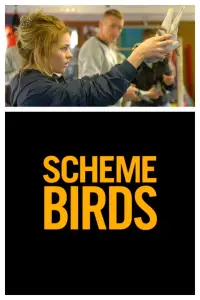 Poster to the movie "Scheme Birds" #1112282