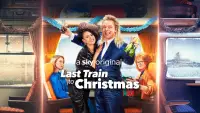 Backdrop to the movie "Last Train to Christmas" #1139767