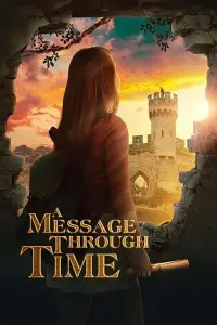 Poster to the movie "A Message Through Time" #831689