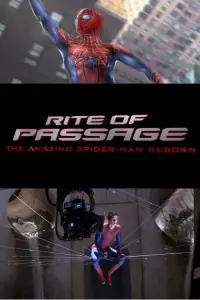 Poster to the movie "Rite of Passage: The Amazing Spider-Man Reborn" #1131815