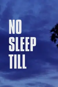 Poster to the movie "No Sleep Till" #1130715