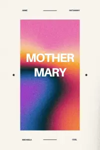 Poster to the movie "Mother Mary" #1128233