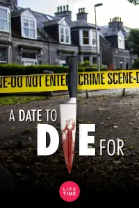 Poster to the movie "A Date to Die For" #1109030
