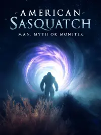 Poster to the movie "American Sasquatch: Man, Myth or Monster" #1016162