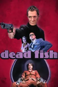Poster to the movie "Dead Fish" #1057590