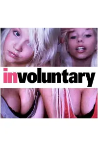 Poster to the movie "Involuntary" #1083449