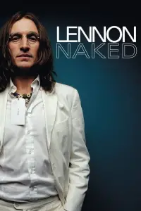 Poster to the movie "Lennon Naked" #1062062