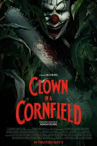 Poster to the movie "Clown in a Cornfield" #908724