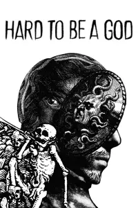 Poster to the movie "Hard to Be a God" #993586