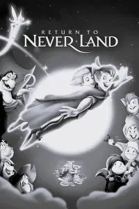 Poster to the movie "Return to Never Land" #1031375