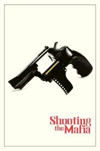 Poster to the movie "Shooting the Mafia" #1235761