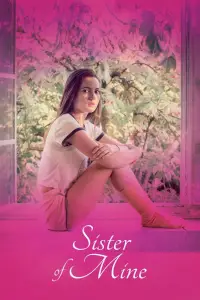 Poster to the movie "Sister of Mine" #1159714