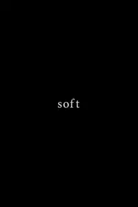 Poster to the movie "Soft" #718328
