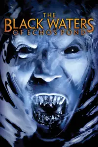 Poster to the movie "The Black Waters of Echo