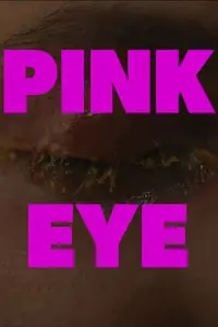 Poster to the movie "Pink Eye" #741478