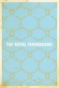 Poster to the movie "The Royal Tenenbaums" #857085