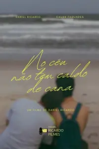 Poster to the movie "No céu não tem caldo de cana" #549101