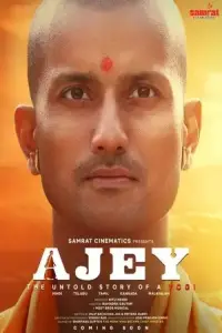 Poster to the movie "Ajey: The Untold Story of a Yogi" #928956