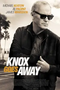Poster to the movie "Knox Goes Away" #963995