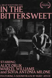 Poster to the movie "In The Bittersweet" #413693