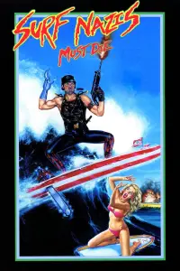 Poster to the movie "Surf Nazis Must Die" #964620