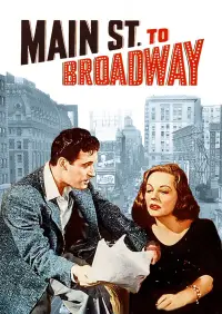 Poster to the movie "Main Street to Broadway" #991078