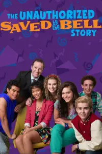 Poster to the movie "The Unauthorized Saved by the Bell Story" #963545