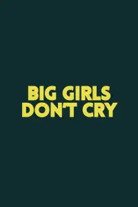 Poster to the movie "Big Girls Don