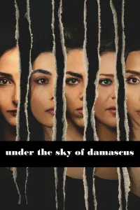 Poster to the movie "Under the Sky of Damascus" #745262