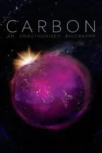 Poster to the movie "Carbon: The Unauthorised Biography" #1202448